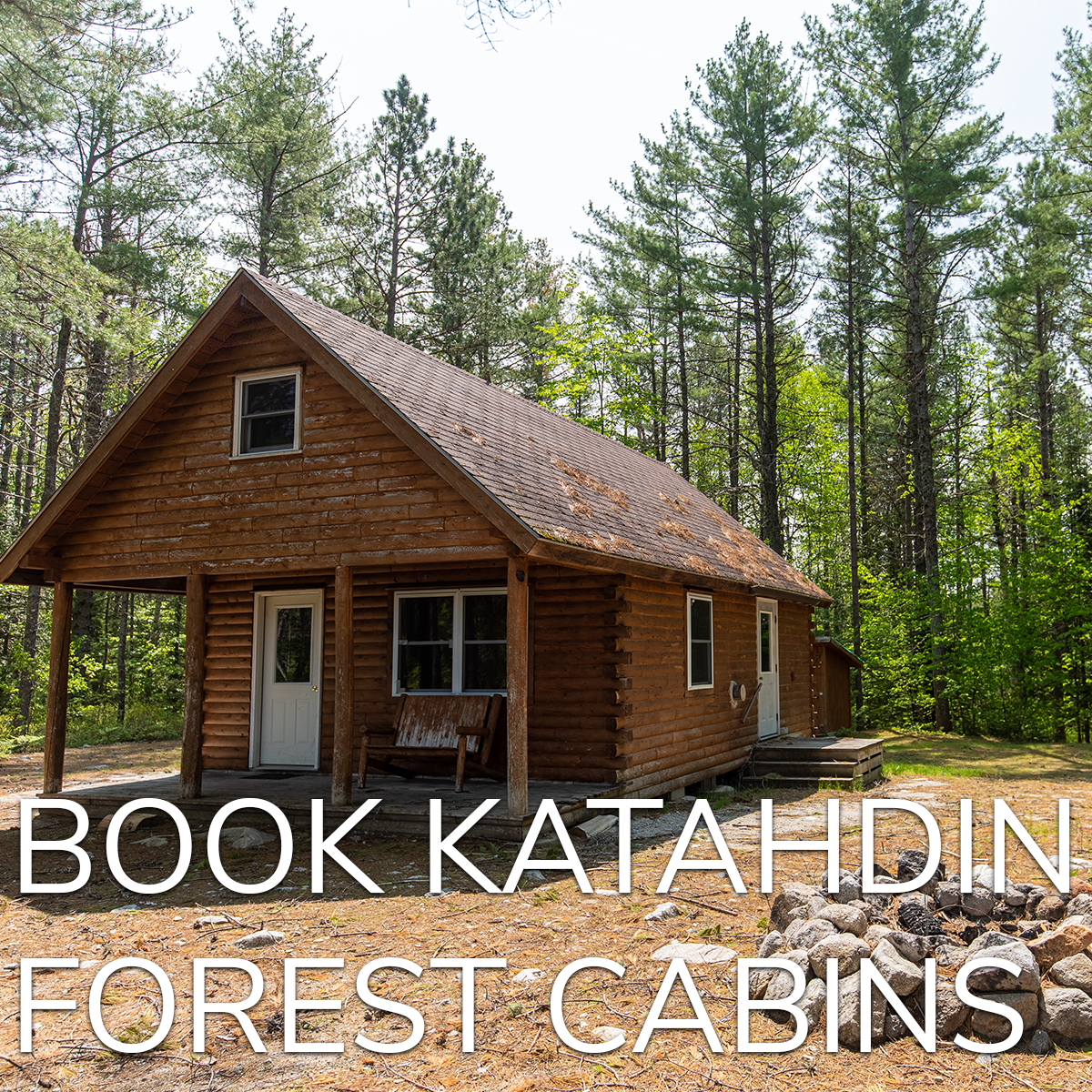 Katahdin Forest Cabins